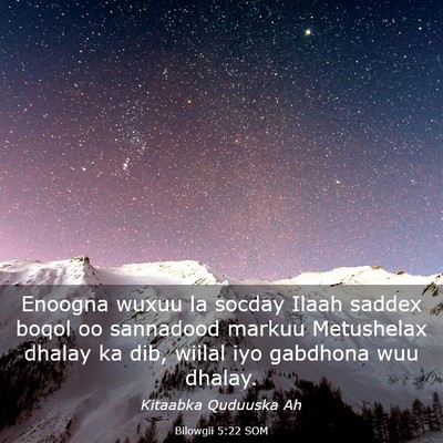 Picture 03 - Bilowgii 5:22 SOM - Enoogna wuxuu la socday Ilaah saddex boqol oo - Bible Verse Picture