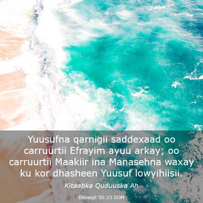 Picture 03 - Bilowgii 50:23 SOM - Yuusufna qarnigii saddexaad oo carruurtii Efrayim - Bible Verse Picture