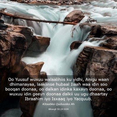 Picture 03 - Bilowgii 50:24 SOM - Oo Yuusuf wuxuu walaalihiis ku yidhi, Anigu waan - Bible Verse Picture