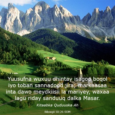 Picture 03 - Bilowgii 50:26 SOM - Yuusufna wuxuu dhintay isagoo boqol iyo toban - Bible Verse Picture