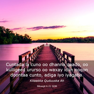 Picture 03 - Bilowgii 6:21 SOM - Cuntada la cuno oo dhanna qaado, oo kulligeed - Bible Verse Picture