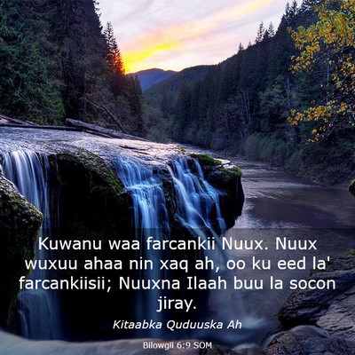 Picture 03 - Bilowgii 6:9 SOM - Kuwanu waa farcankii Nuux. Nuux wuxuu ahaa nin - Bible Verse Picture