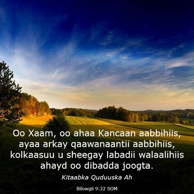 Picture 03 - Bilowgii 9:22 SOM - Oo Xaam, oo ahaa Kancaan aabbihiis, ayaa arkay - Bible Verse Picture