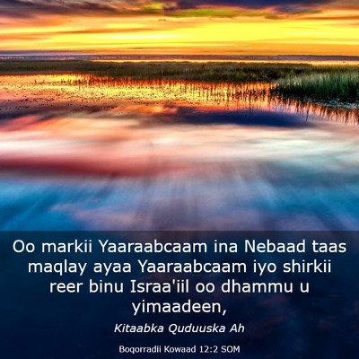 Picture 03 - Boqorradii Kowaad 12:2 SOM - Oo markii Yaaraabcaam ina Nebaad taas maqlay ayaa - Bible Verse Picture