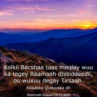 Picture 03 - Boqorradii Kowaad 15:21 SOM - Kolkii Bacshaa taas maqlay wuu ka tegey Raamaah - Bible Verse Picture