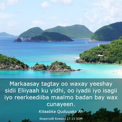 Picture 03 - Boqorradii Kowaad 17:15 SOM - Markaasay tagtay oo waxay yeeshay sidii Eliiyaah - Bible Verse Picture