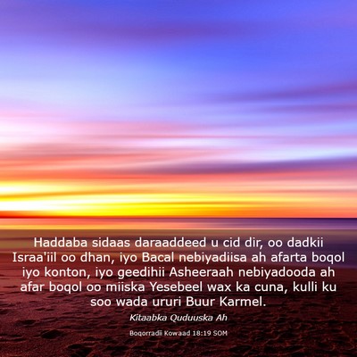 Picture 03 - Boqorradii Kowaad 18:19 SOM - Haddaba sidaas daraaddeed u cid dir, oo dadkii - Bible Verse Picture