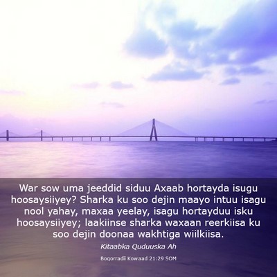 Picture 03 - Boqorradii Kowaad 21:29 SOM - War sow uma jeeddid siduu Axaab hortayda isugu - Bible Verse Picture
