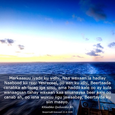 Picture 03 - Boqorradii Kowaad 21:6 SOM - Markaasuu iyadii ku yidhi, Naa waxaan la hadlay - Bible Verse Picture