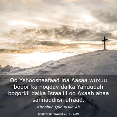 Picture 03 - Boqorradii Kowaad 22:41 SOM - Oo Yehooshaafaad ina Aasaa wuxuu boqor ka noqday - Bible Verse Picture