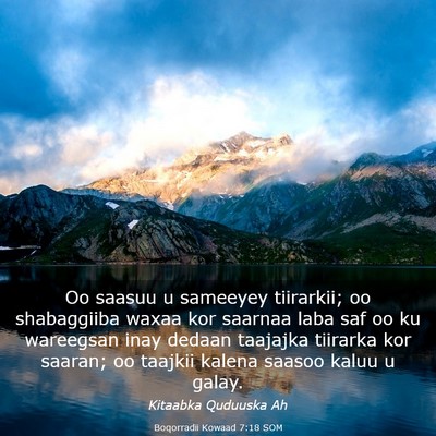 Picture 03 - Boqorradii Kowaad 7:18 SOM - Oo saasuu u sameeyey tiirarkii; oo shabaggiiba - Bible Verse Picture