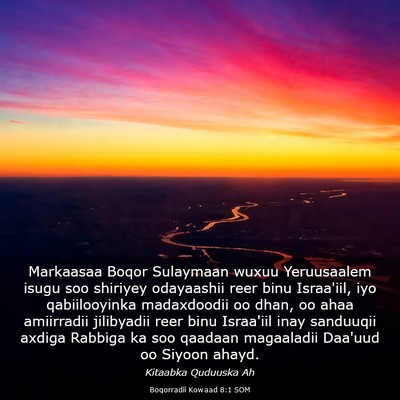 Picture 03 - Boqorradii Kowaad 8:1 SOM - Markaasaa Boqor Sulaymaan wuxuu Yeruusaalem isugu - Bible Verse Picture
