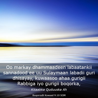 Picture 03 - Boqorradii Kowaad 9:10 SOM - Oo markay dhammaadeen labaatankii sannadood ee uu - Bible Verse Picture