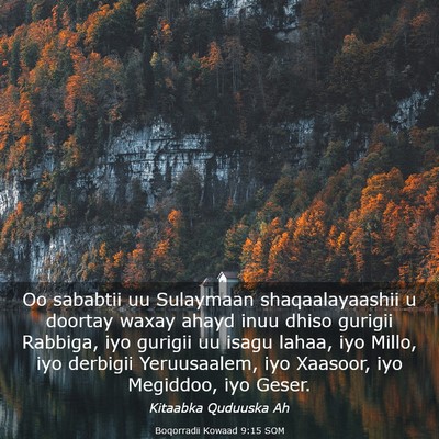 Picture 03 - Boqorradii Kowaad 9:15 SOM - Oo sababtii uu Sulaymaan shaqaalayaashii u - Bible Verse Picture