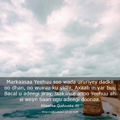 Picture 03 - Boqorradii Labaad 10:18 SOM - Markaasaa Yeehuu soo wada ururiyey dadkii oo - Bible Verse Picture
