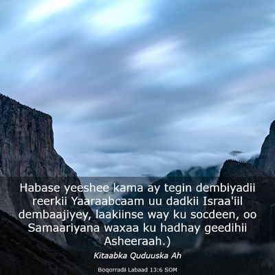 Picture 03 - Boqorradii Labaad 13:6 SOM - Habase yeeshee kama ay tegin dembiyadii reerkii - Bible Verse Picture