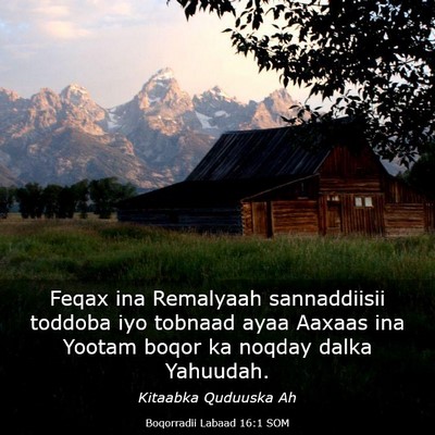 Picture 03 - Boqorradii Labaad 16:1 SOM - Feqax ina Remalyaah sannaddiisii toddoba iyo - Bible Verse Picture