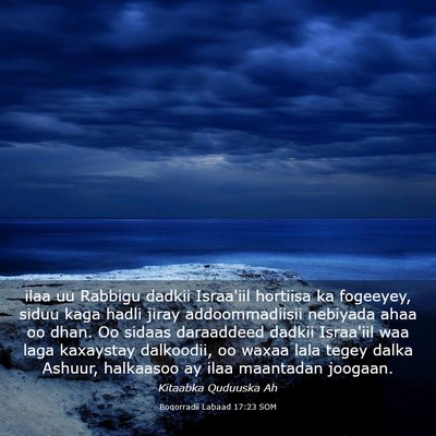 Picture 03 - Boqorradii Labaad 17:23 SOM - ilaa uu Rabbigu dadkii Israa'iil hortiisa ka - Bible Verse Picture