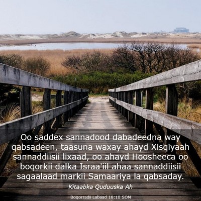 Picture 03 - Boqorradii Labaad 18:10 SOM - Oo saddex sannadood dabadeedna way qabsadeen, - Bible Verse Picture