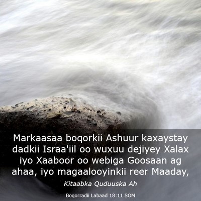 Picture 03 - Boqorradii Labaad 18:11 SOM - Markaasaa boqorkii Ashuur kaxaystay dadkii - Bible Verse Picture