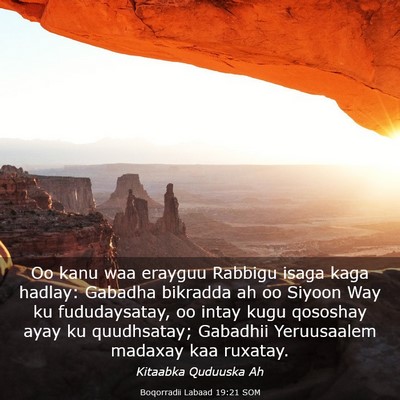 Picture 03 - Boqorradii Labaad 19:21 SOM - Oo kanu waa erayguu Rabbigu isaga kaga hadlay: - Bible Verse Picture