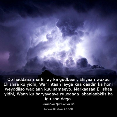 Picture 03 - Boqorradii Labaad 2:9 SOM - Oo haddana markii ay ka gudbeen, Eliiyaah wuxuu - Bible Verse Picture