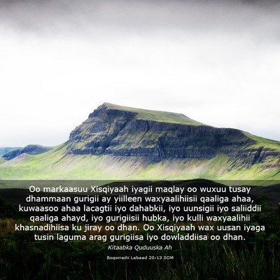 Picture 03 - Boqorradii Labaad 20:13 SOM - Oo markaasuu Xisqiyaah iyagii maqlay oo wuxuu - Bible Verse Picture