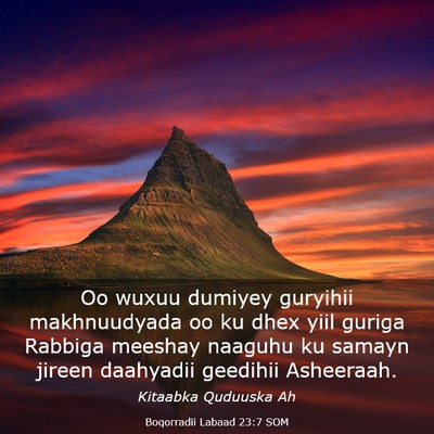 Picture 03 - Boqorradii Labaad 23:7 SOM - Oo wuxuu dumiyey guryihii makhnuudyada oo ku dhex - Bible Verse Picture