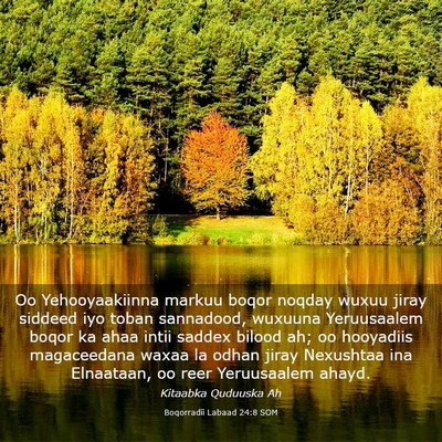 Picture 03 - Boqorradii Labaad 24:8 SOM - Oo Yehooyaakiinna markuu boqor noqday wuxuu jiray - Bible Verse Picture