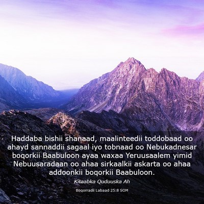 Picture 03 - Boqorradii Labaad 25:8 SOM - Haddaba bishii shanaad, maalinteedii toddobaad oo - Bible Verse Picture