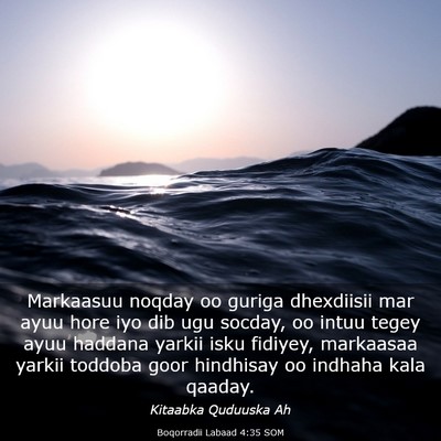 Picture 03 - Boqorradii Labaad 4:35 SOM - Markaasuu noqday oo guriga dhexdiisii mar ayuu - Bible Verse Picture