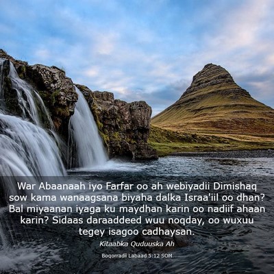 Picture 03 - Boqorradii Labaad 5:12 SOM - War Abaanaah iyo Farfar oo ah webiyadii Dimishaq - Bible Verse Picture