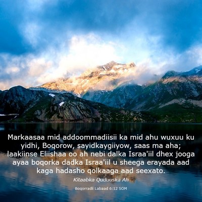 Picture 03 - Boqorradii Labaad 6:12 SOM - Markaasaa mid addoommadiisii ka mid ahu wuxuu ku - Bible Verse Picture