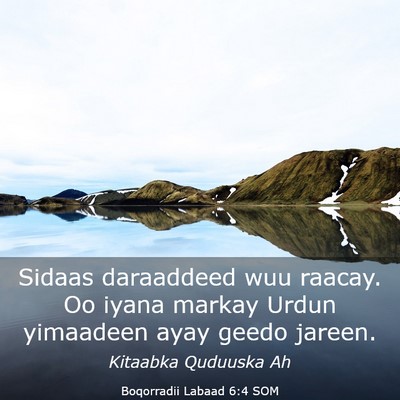 Picture 03 - Boqorradii Labaad 6:4 SOM - Sidaas daraaddeed wuu raacay. Oo iyana markay - Bible Verse Picture