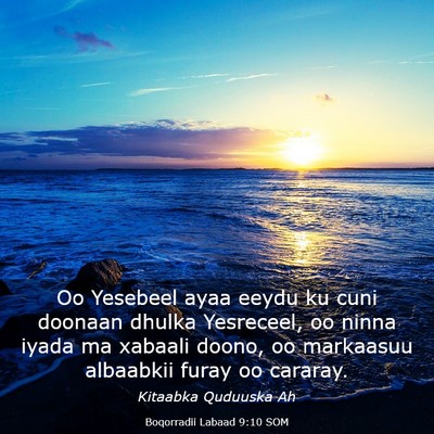 Picture 03 - Boqorradii Labaad 9:10 SOM - Oo Yesebeel ayaa eeydu ku cuni doonaan dhulka - Bible Verse Picture