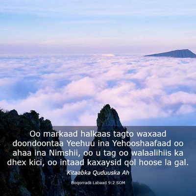 Picture 03 - Boqorradii Labaad 9:2 SOM - Oo markaad halkaas tagto waxaad doondoontaa - Bible Verse Picture