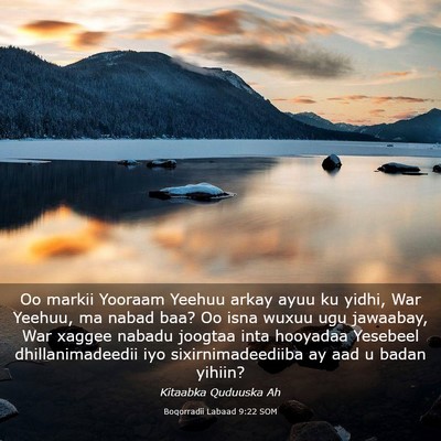 Picture 03 - Boqorradii Labaad 9:22 SOM - Oo markii Yooraam Yeehuu arkay ayuu ku yidhi, War - Bible Verse Picture
