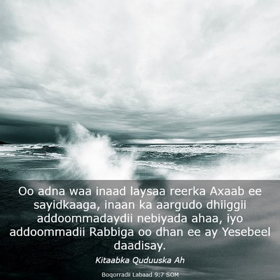 Picture 03 - Boqorradii Labaad 9:7 SOM - Oo adna waa inaad laysaa reerka Axaab ee - Bible Verse Picture