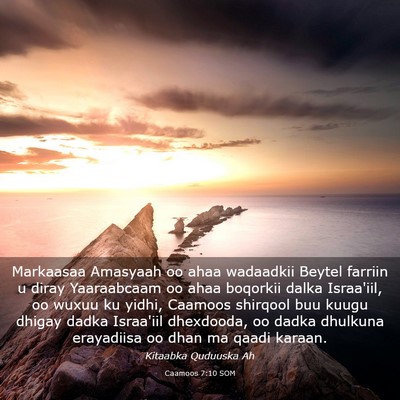 Picture 03 - Caamoos 7:10 SOM - Markaasaa Amasyaah oo ahaa wadaadkii Beytel - Bible Verse Picture