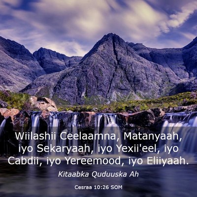 Picture 03 - Cesraa 10:26 SOM - Wiilashii Ceelaamna, Matanyaah, iyo Sekaryaah, - Bible Verse Picture