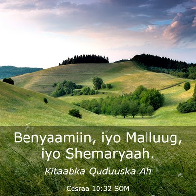 Picture 03 - Cesraa 10:32 SOM - Benyaamiin, iyo Malluug, iyo - Bible Verse Picture