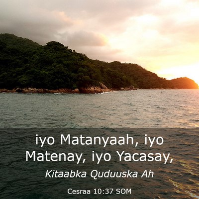 Picture 03 - Cesraa 10:37 SOM - iyo Matanyaah, iyo Matenay, iyo - Bible Verse Picture