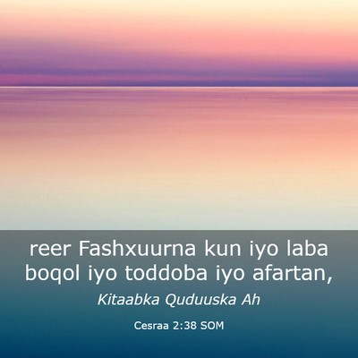 Picture 03 - Cesraa 2:38 SOM - reer Fashxuurna kun iyo laba boqol iyo toddoba - Bible Verse Picture