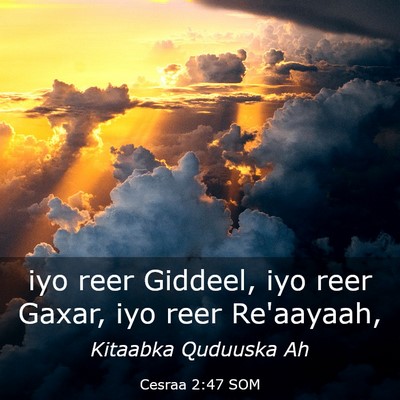 Picture 03 - Cesraa 2:47 SOM - iyo reer Giddeel, iyo reer Gaxar, iyo reer - Bible Verse Picture