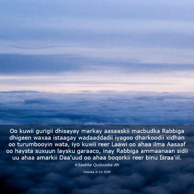 Picture 03 - Cesraa 3:10 SOM - Oo kuwii gurigii dhisayay markay aasaaskii - Bible Verse Picture