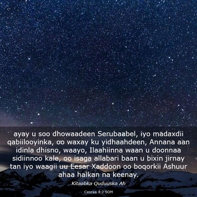 Picture 03 - Cesraa 4:2 SOM - ayay u soo dhowaadeen Serubaabel, iyo madaxdii - Bible Verse Picture