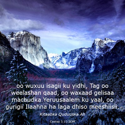 Picture 03 - Cesraa 5:15 SOM - oo wuxuu isagii ku yidhi, Tag oo weelashan qaad, - Bible Verse Picture