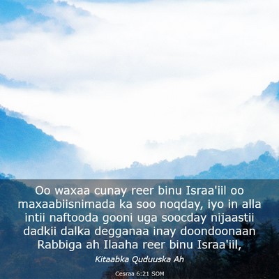 Picture 03 - Cesraa 6:21 SOM - Oo waxaa cunay reer binu Israa'iil oo - Bible Verse Picture