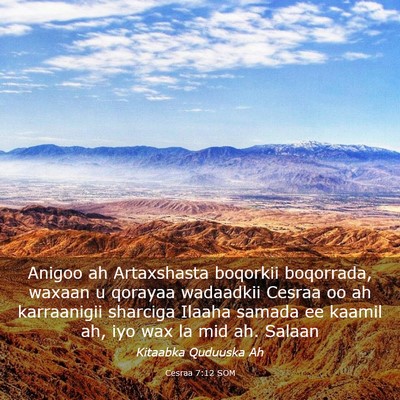 Picture 03 - Cesraa 7:12 SOM - Anigoo ah Artaxshasta boqorkii boqorrada, waxaan - Bible Verse Picture