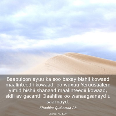 Picture 03 - Cesraa 7:9 SOM - Baabuloon ayuu ka soo baxay bishii kowaad - Bible Verse Picture